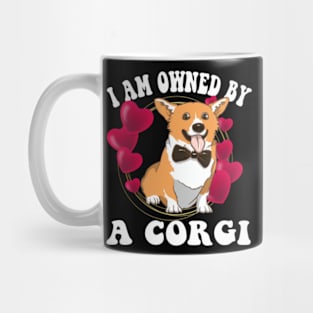 I am owned by a Corgi Mug